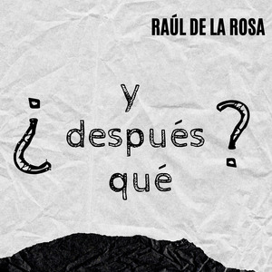 ¿Y Después Qué?