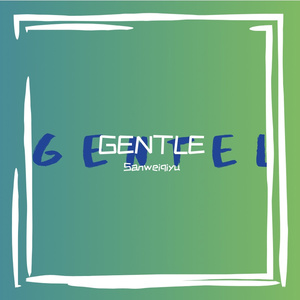 Gentle