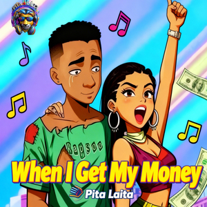 When I Get My Money