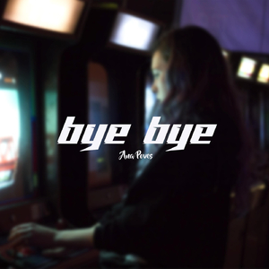 Bye Bye