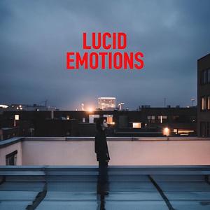 Lucid Emotions (feat. Enxiss & CIÄgÄ)