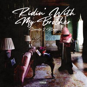 Ridin' With My Brother