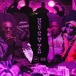 Money On My Mind (feat. Ozzy Blacks & K Shmurda)
