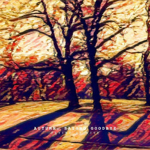 Autumn, Saying Goodbye