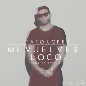 Me Vuelves Loco