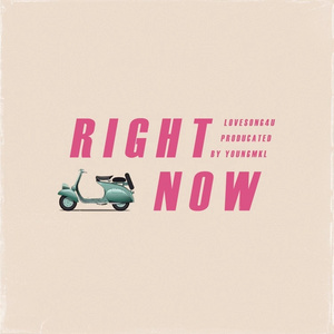 RIGHT NOW