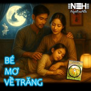 BÉ MƠ VỀ TRĂNG (feat. SONG MAI) (Song Ca)