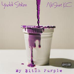 My ***** Purple (feat. NoShirt KC)