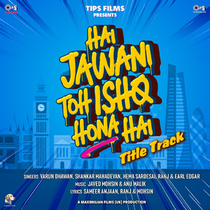 Hai Jawani Toh Ishq Hona Hai (Title Track)