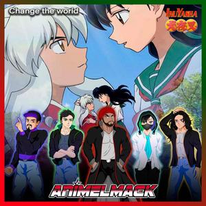 Change the World (Inuyasha)