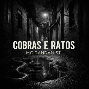 Cobras e Ratos