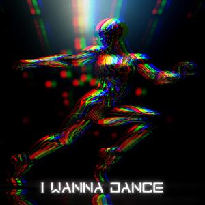 I Wanna Dance (feat. MYGGEN)