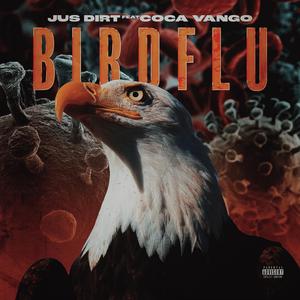 Bird Flu (feat. Coca Vango)