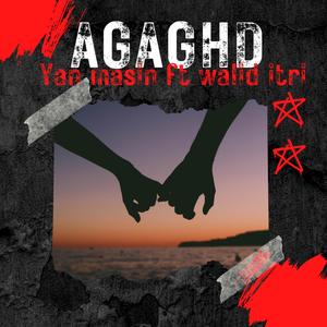 AGAGHD (feat. Walid itri)