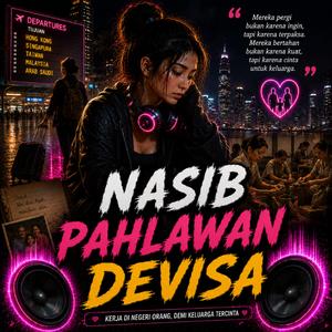 Nasib Pahlawan Devisa