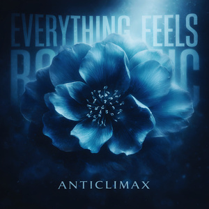 Everything Feels Romantic