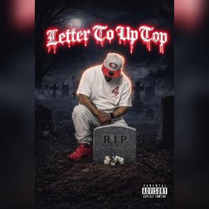 Letter To Up Top