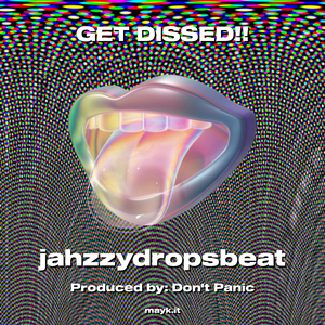 GET DISSED!!