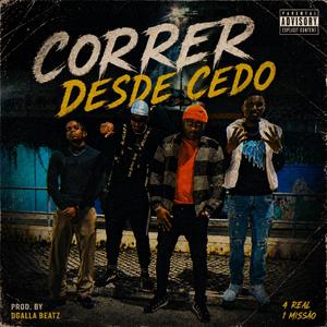 Correr desde cedo (feat. Engel Morgan, Dom Bluku & Teles Alvo)