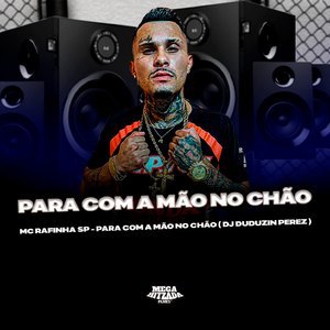 PARA COM A MÃO NO CHÃO