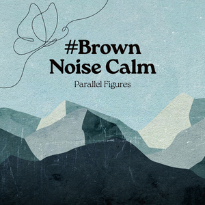Brown Noise