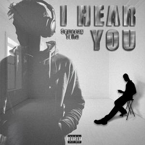 I Hear You (feat. Trila)