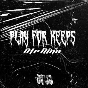 Play for Keeps