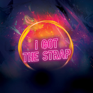 I Got the Strap (Freestyle) [SpedUp Remix]