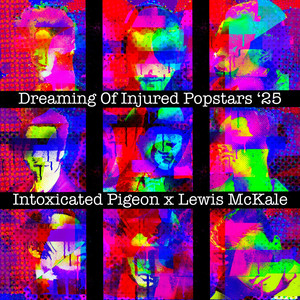 Dreaming of Injured Popstars '25