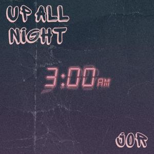Up All Night