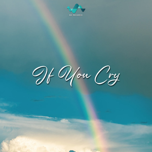 If You Cry