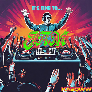 IT'S TIME TO JAM