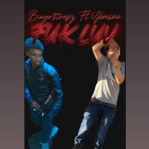 Fuk Luv (feat. YBM SME)