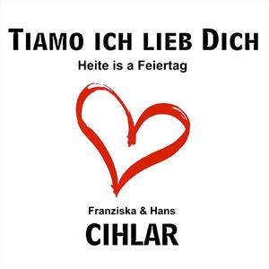 Tiamo Ich lieb Dich