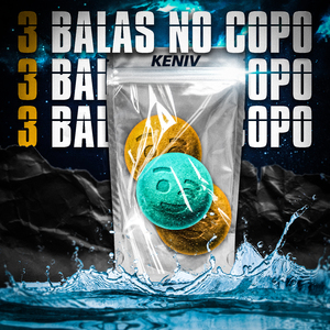 São Tres Balas no Copo
