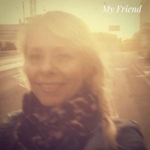 My Friend