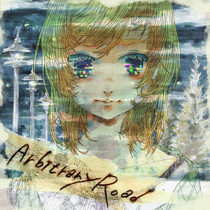 Arbitrary Road (off vocal) (feat. 鏡音リン)