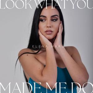 LOOK WHAT YOU MADE ME DO