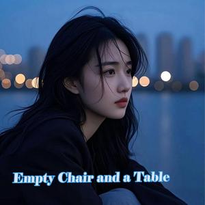Empty Chair and a Table