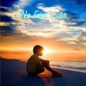 We Get Lost