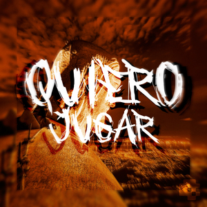 QUIERO JUGAR (Super Slowed)