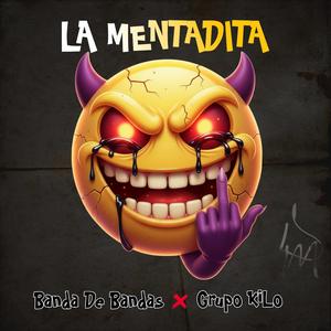 La Mentada (feat. Grupo Kilo)