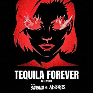 TEQUILA FOREVER