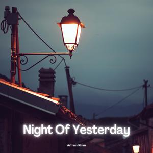 Night of Yesterday