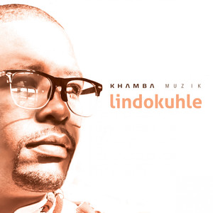 Lindokuhle (Single)