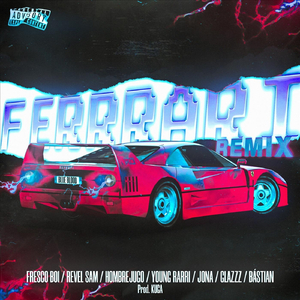 Ferrari (Remix)
