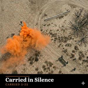 Carried in Silence