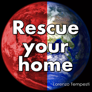 Rescue your home (feat. Lida Sciavicco, Lucia Zazzaro & Alice Micol Moro)