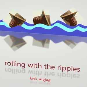 Rolling with the ripples