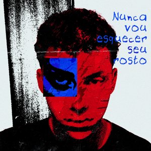 nunca vou esquecer seu rosto